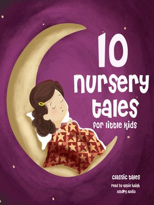 cover image of 10 Nursery Tales for Little Kids